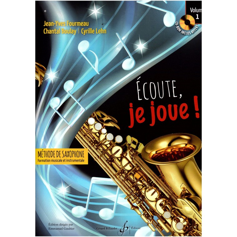 Ecoute, je joue Volume 1 - Saxophone Alto