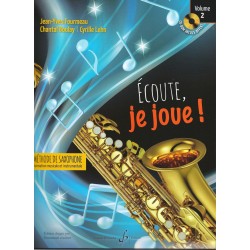 Ecoute, je joue Volume 2 - Saxophone Alto