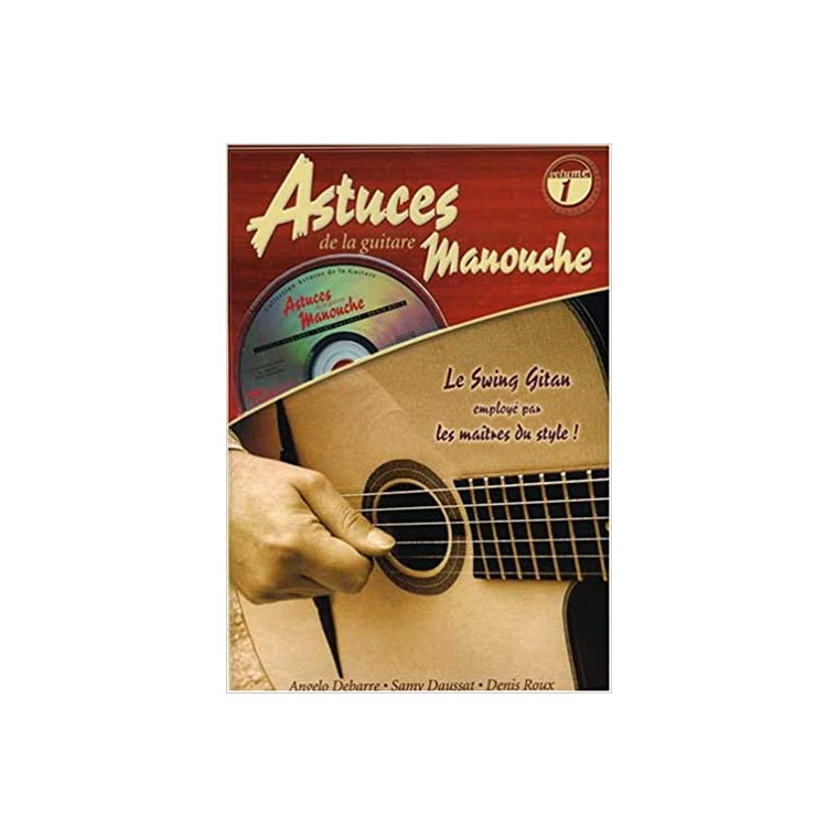 Astuces de la guitare Manouche - Volume 1 - L'Atelier du Piano