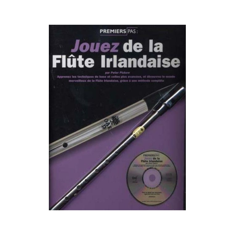 Jouez de la flûte Irlandaise - Méthode avec CD