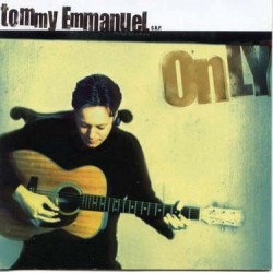 Tommy Emmanuel - only