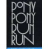 Pony pony run run